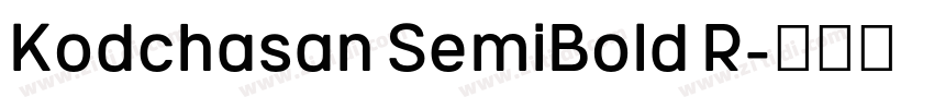 Kodchasan SemiBold R字体转换 Kodchasan SemiBold R字体转换